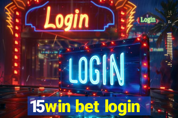 15win bet login